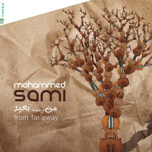 From Far Away - Mohammed Sami