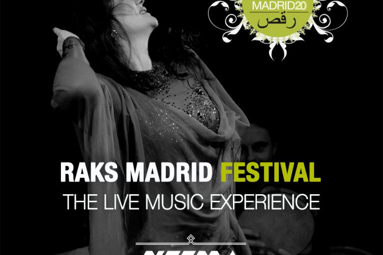 Raks Madriod 2020 Raks Madrid Festival The Live Music Experience by Nesma